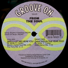 Load image into Gallery viewer, From The Soul : (Well) Let Me Hear You / Dancing In The Year 2000 (12&quot;)
