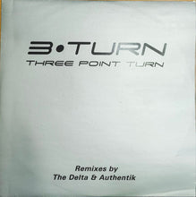 Load image into Gallery viewer, Three Point Turn : Remixes (12")
