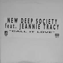 Load image into Gallery viewer, New Deep Society Feat. Jeannie Tracy* : Call It Love (12")
