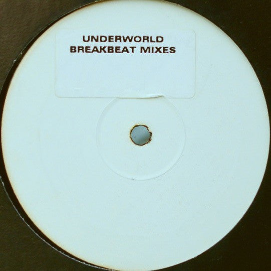 Underworld : Cowgirl / Rez (Breakbeat Mixes) (12