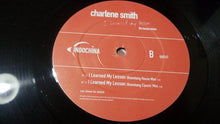 Load image into Gallery viewer, Charlene Smith : I Learned My Lesson (The House Mixes) (12&quot;)
