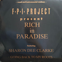 Load image into Gallery viewer, FPI Project Featuring Sharon Dee Clarke : Rich In Paradise "Going Back To My Roots" (Vocal And Instrumental Remixes) (12")
