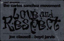 Load image into Gallery viewer, Paul Simpson Presents The Carlos Sanchez Movement* : Love And Respect (12&quot;)
