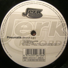 Load image into Gallery viewer, Pneumatik : Brunch E.P. (12", EP)
