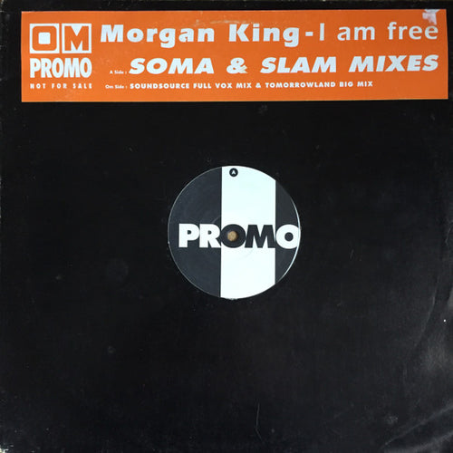 Morgan King : I Am Free (Soma & Slam Mixes) (12