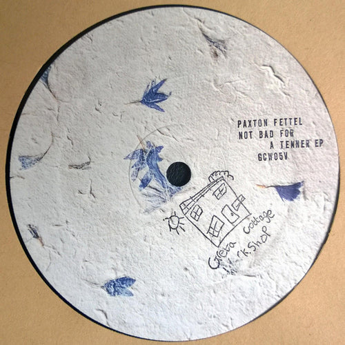 Paxton Fettel : Not Bad For A Tenner EP (12