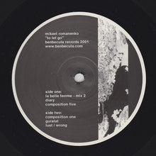 Load image into Gallery viewer, Mikael Romanenko : To Let Go (12")
