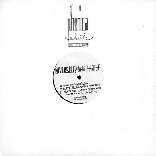 NEVERSLEEP : Mouth Shut / Party Girls (12