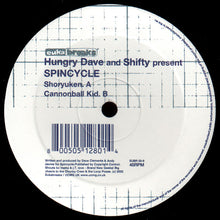 Load image into Gallery viewer, Hungry Dave* And Shifty (7) Present Spincycle : Shoryuken (12")
