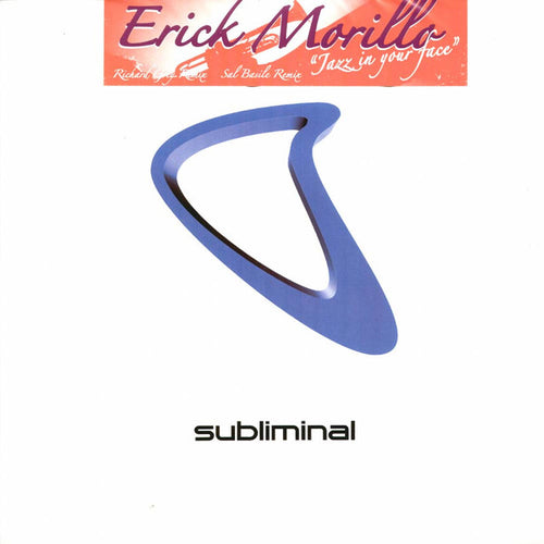 Erick Morillo : Jazz In Your Face (12