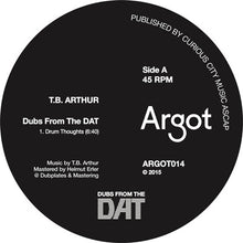 Load image into Gallery viewer, T.B. Arthur : Dubs From The DAT (12&quot;, EP)
