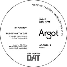 Load image into Gallery viewer, T.B. Arthur : Dubs From The DAT (12&quot;, EP)
