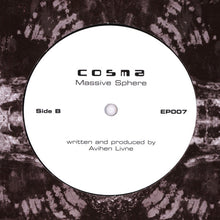 Load image into Gallery viewer, Cosma Shiva / Cosma : In Memory Of Terence Mc Kenna / Massive Sphere (12", EP)
