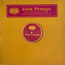 Load image into Gallery viewer, Jark Prongo : Movin' Thru Your System (12")
