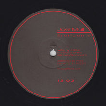Load image into Gallery viewer, Joel Mull : Eroticon 6 (12")
