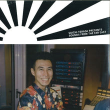 Load image into Gallery viewer, Soichi Terada : Sounds From The Far East (2x12&quot;, Comp, RP)
