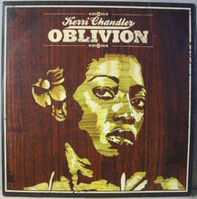 Load image into Gallery viewer, Kerri Chandler : Oblivion (12")
