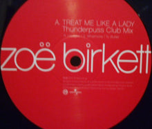 Load image into Gallery viewer, Zoë Birkett : Treat Me Like A Lady (12&quot;, Promo)
