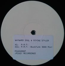 Load image into Gallery viewer, Wayward Soul &amp; Divine Styler : P.M.T. (12", W/Lbl)
