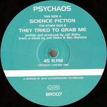 Load image into Gallery viewer, Psychaos : Science Fiction / They Tried To Grab Me (12")
