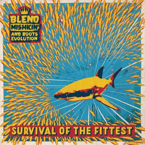 Blend Mishkin* featuring Roots Evolution : Survival Of The Fittest (LP)