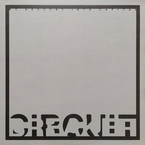 Circuit Breaker (7) : My Descent Into Capital (LP, Ltd)