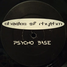 Load image into Gallery viewer, Shades Of Rhythm : Psycho Base (12&quot;)
