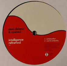 Load image into Gallery viewer, Alexi Delano &amp; Xpansul : Intelligence Reframed EP (12", EP)
