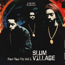 Load image into Gallery viewer, Slum Village : Fan-Tas-Tic Vol. 1 (2xLP, Album, RE)
