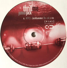 Load image into Gallery viewer, Junior Jack : Thrill Me (Remixes) (12")
