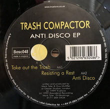 Load image into Gallery viewer, Trash Compactor : Anti Disco EP (12", EP)
