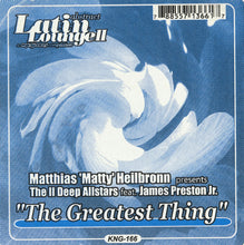 Load image into Gallery viewer, Matthias Heilbronn Presents The II Deep Allstars Feat. James Preston : The Greatest Thing (12")
