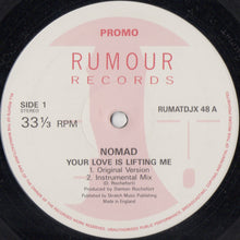 Load image into Gallery viewer, Nomad : Your Love Is Lifting Me (12&quot;, Promo)
