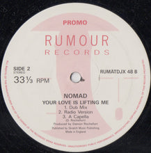 Load image into Gallery viewer, Nomad : Your Love Is Lifting Me (12&quot;, Promo)
