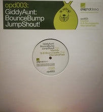 Load image into Gallery viewer, GiddyAunt* : BounceBumpJumpShout! (12&quot;)
