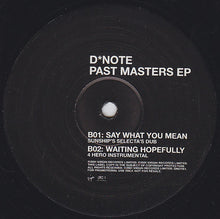 Load image into Gallery viewer, D*Note : Past Masters EP (12", Promo)
