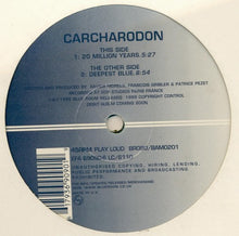 Load image into Gallery viewer, Carcharodon : 20 Million Years / Deepest Blue (12")

