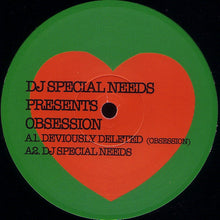 Load image into Gallery viewer, DJ Special Needs : DJ Special Needs Presents - Obsession (12")
