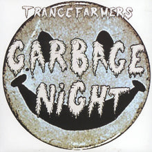 Load image into Gallery viewer, Trance Farmers : Garbage Night (7&quot;)
