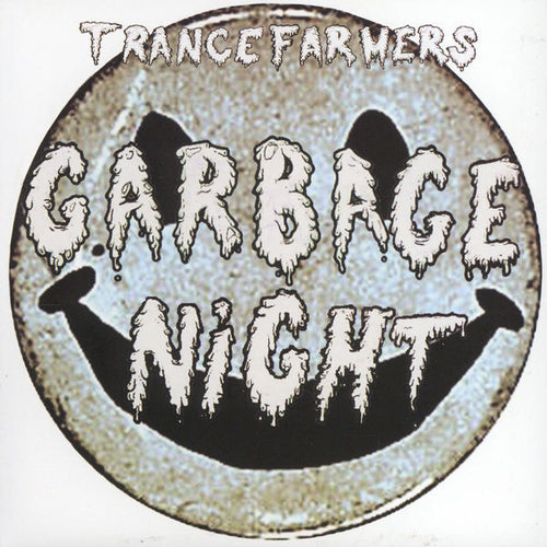 Trance Farmers : Garbage Night (7