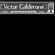 Load image into Gallery viewer, Victor Calderone : Give It Up / The Price Of Love (12")
