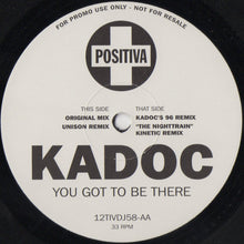 Load image into Gallery viewer, Kadoc : You Got To Be There (12&quot;, Promo)
