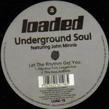 Load image into Gallery viewer, Underground Soul Featuring John Minnis : Let The Rhythm Get You (12&quot;)
