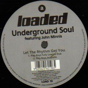 Underground Soul Featuring John Minnis : Let The Rhythm Get You (12