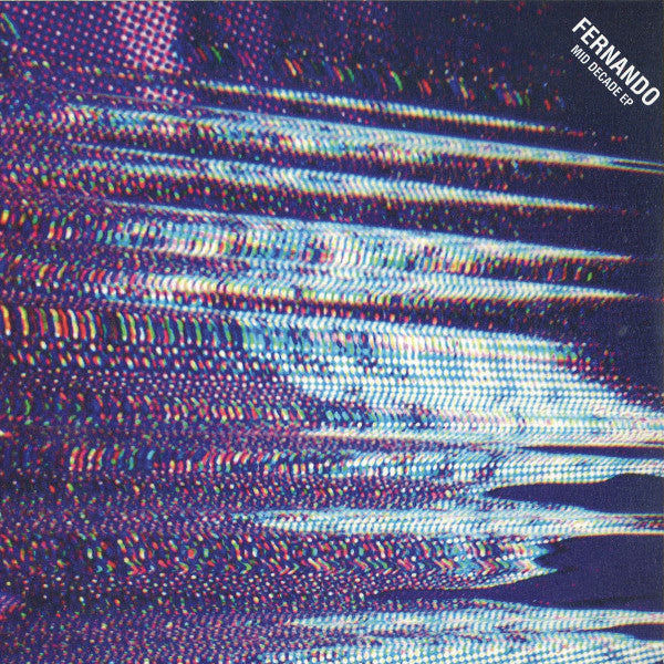 Fernando* : Mid Decade EP (12