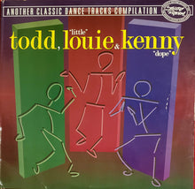Load image into Gallery viewer, Todd*, "Little" Louie* &amp; Kenny "Dope"* : Another Classic Dance Tracks Compilation (2x12", Comp)
