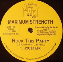 Load image into Gallery viewer, Maximum Strength : Rock This Party (12")
