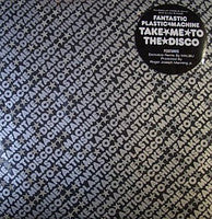 Load image into Gallery viewer, Fantastic Plastic Machine : Take Me To The Disco (12")
