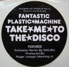 Load image into Gallery viewer, Fantastic Plastic Machine : Take Me To The Disco (12")
