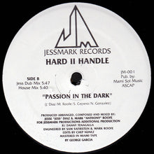 Load image into Gallery viewer, Hard II Handle : Passion In The Dark (12&quot;)
